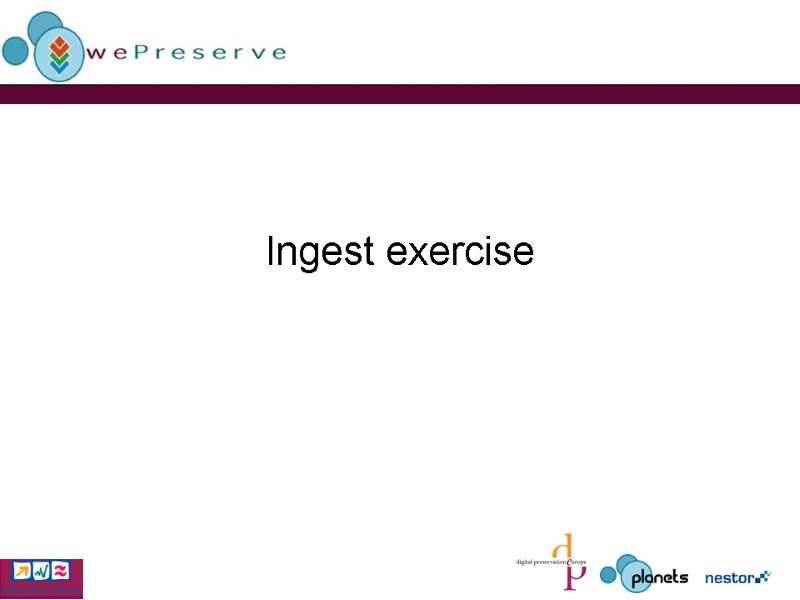 Ingest exercise